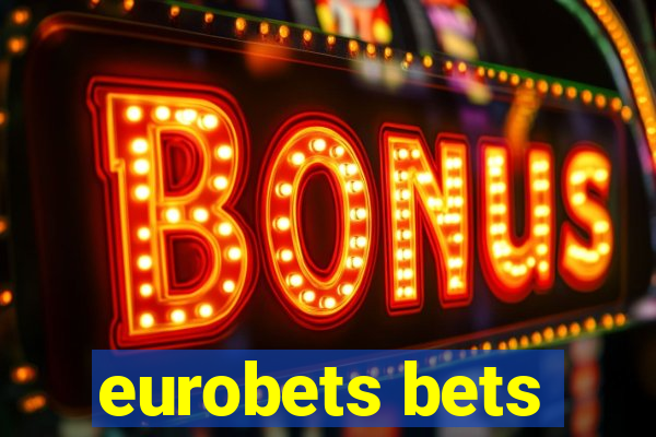 eurobets bets